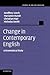 Change in Contemporary English: A Grammatical Study (Studies in English Language)
