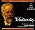 Ilyich Tchaikovsky: Pyotr Il'yich Tchaikovsky (Life & Works)