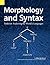 Morphology and Syntax: Tools for Analyzing the World's Languages