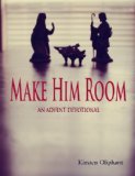 Make Him Room