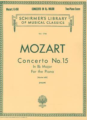 Concerto No. 15 in Bb, K. 450: Schirmer Library of Classics Volume 1746 National Federation of Music Clubs 2024-2028 Piano Duet (Schirmer's Library of Musical Classics)