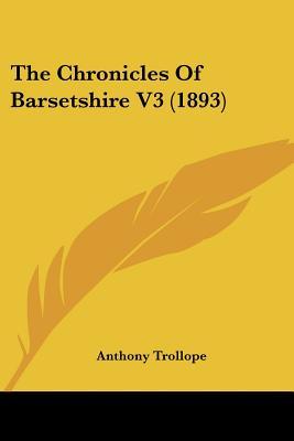 The Chronicles Of Barsetshire V3