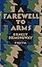 A Farewell to Arms, Jonathan Cape Edition by Ernest Hemingway A Farewell to Arms, Jonathan Cape Edition by Ernest Hemingway