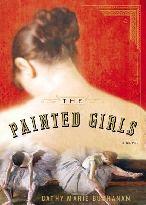 The Painted Girls Lib/E