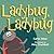 Lady Bug, Lady Bug