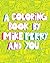 A Coloring Book by Mike Perry and YOU by Mike Perry
