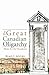 The Great Canadian Oligarchy by Read I. Myers