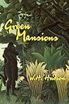 Green Mansions by William Henry Hudson