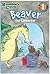 Beaver the Carpenter: Rumble's Cave (Read & Discover) (Rumble's Cave Series: Read & Discover, Level 2: Guided Reading Level: J) (Rumble's Cave: Read & Discover, Level 2: Guided Reading Level: J)