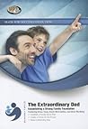 The Extraordinary Dad: Establishing a Strong Family Foundation (Made for Success Collection) (Made for Success Collections)