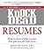 Knock 'em Dead Resumes: How to Write a Killer Resume That Gets You Job Interviews