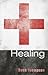 You Are Healed by Robb D. Thompson