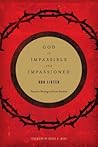 God Is Impassible...