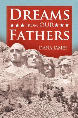 Dreams from Our Fathers