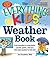 The Everything KIDS' Weathe...