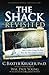 The Shack Revisited: There Is More Going On Here than You Ever Dared to Dream