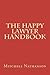 The Happy Lawyer Handbook