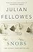 Snobs by Julian Fellowes