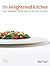 The Enlightened Kitchen by Mari Fujii The Enlightened Kitchen by Mari Fujii