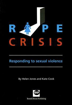 Rape Crisis: Responding to Sexual Violence