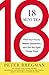 18 Minutes: Find Your Focus, Master Distraction, and Get the Right Things Done