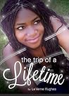 The Trip of a Lifetime