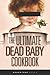 The Ultimate Dead Baby Cook...