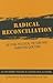 Radical Reconciliation: Bey...
