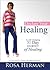 Declare Your Healing: A Life-Changing 31-Day Journey of Healing