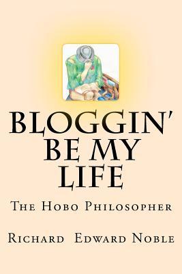 Bloggin' Be My Life: The Hobo Philosopher