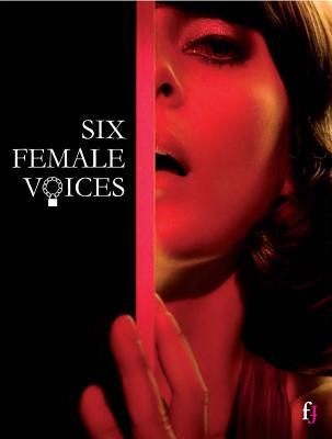 Six Female Voices: Erotic and Photographic Tales