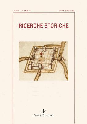 Ricerche Storiche. A. XLI N. 2 (maggio-agosto 2011) (Italian Edition)