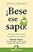¡Bese ese sapo!
