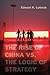 The Rise of China vs. the Logic of Strategy