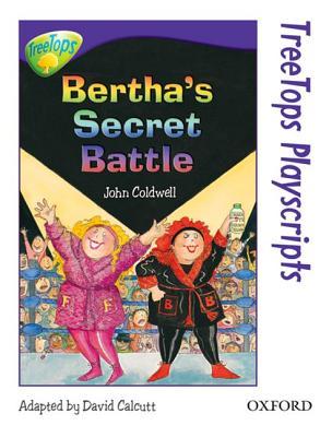 Bertha's Secret Battle (Oxford Reading Tree: Stage 11: Tree Tops Playscripts)