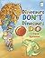 Dinosaurs Don't, Dinosaurs Do (I Like to Read)