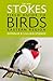 The New Stokes Field Guide to Birds by Donald W. Stokes