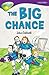 The Big Chance (Oxford Reading Tree: Stage 11: Tree Tops: More Stories A)