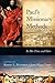 Paul's Missionary Methods: In His Time and Ours