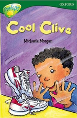 Cool Clive (Oxford Reading Tree: Stage 12: Tree Tops Stories)