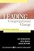 Leading Congregational Change by Jim  Herrington