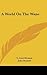 A World on the Wane by Claude Lévi-Strauss
