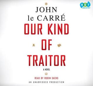 Our Kind of Traitor: A Novel