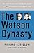 The Watson Dynasty: The Fie...