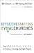 Effective Staffing for Vital Churches: The Essential Guide to Finding and Keeping the Right People