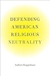 Defending American Religious Neutrality