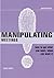 Manipulating Meetings: How to Get What You Want, When You Want It