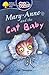 Mary Anne And The Cat Baby (Oxford Reading Tree: All Stars)