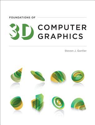 Foundations of 3D Computer Graphics (Mit Press)