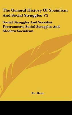 The General History of Socialism & Social Struggles,Vol 2